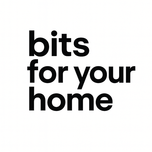 Bits for Your Home